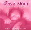 Dear Mom: Thank You For Everything
