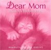 Dear Mom: Thank You For Everything